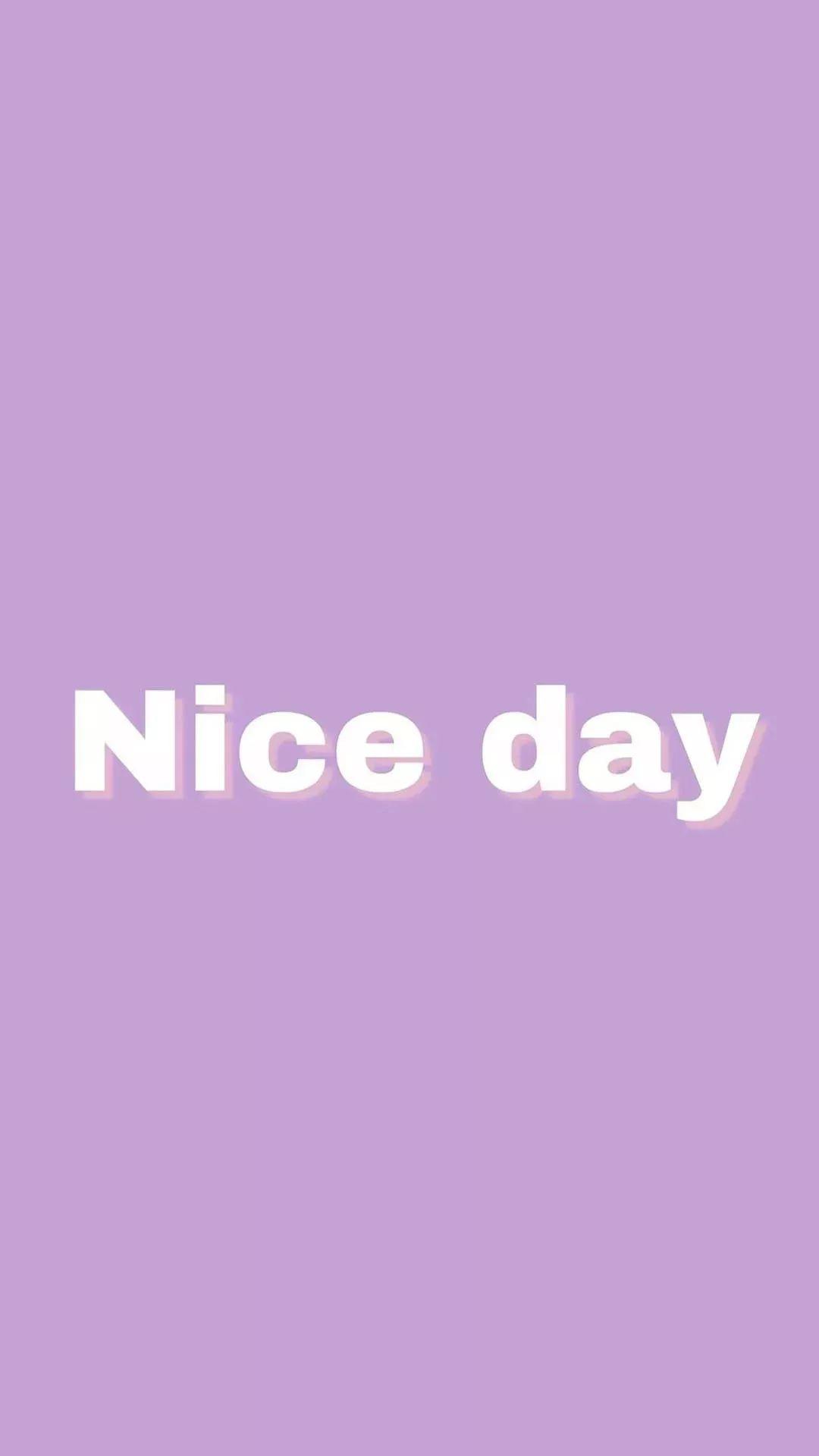紫色背景Nice day极简文字图 - 文字梗壁纸